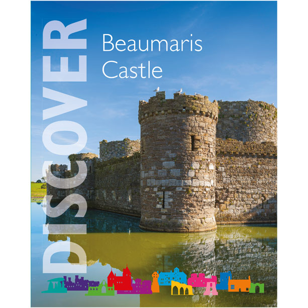 Beaumaris Castle Guidebook  World Heritage Site