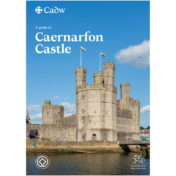 Caernarfon Castle Guidebook — World Heritage Site