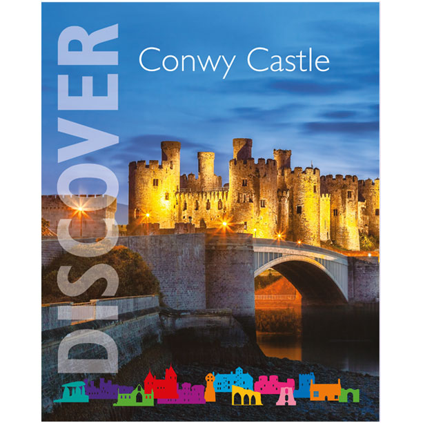 Conwy Castle Guidebook  World Heritage Site